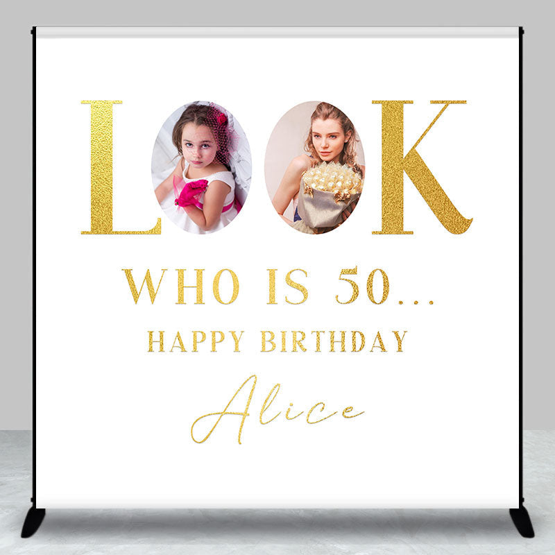 Look Who Is 50 White Custom Photo Birthday Backdrop - Aperturee