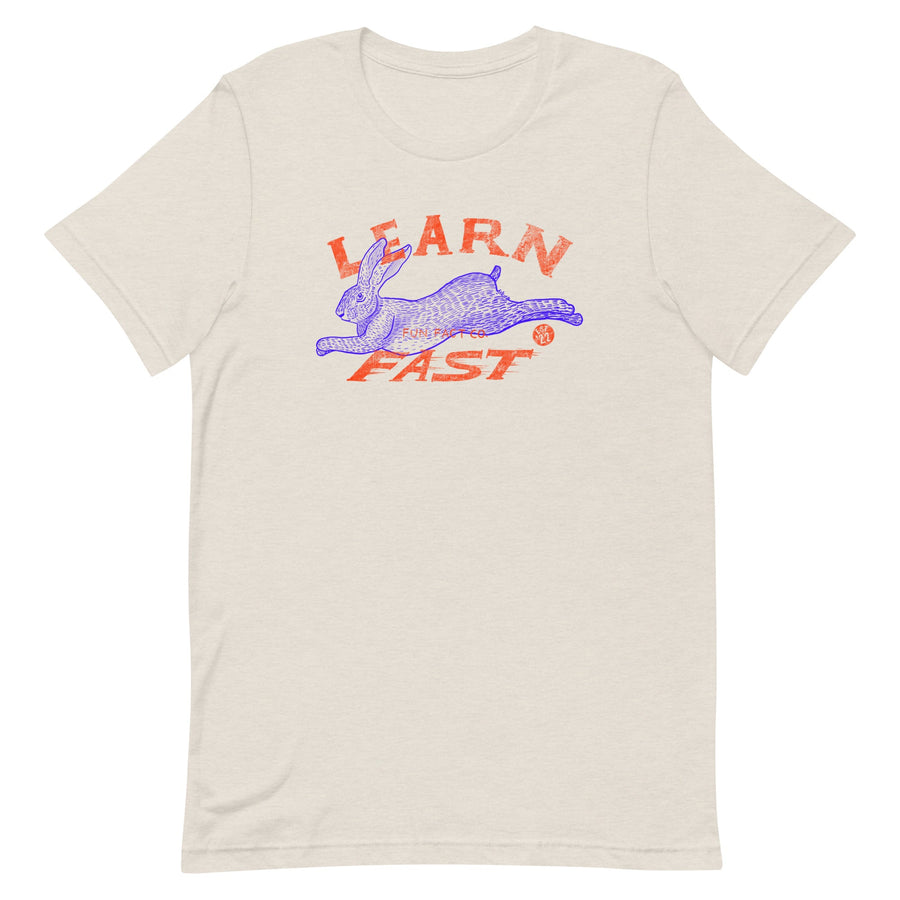 Learn Fast Unisex T-Shirt - S